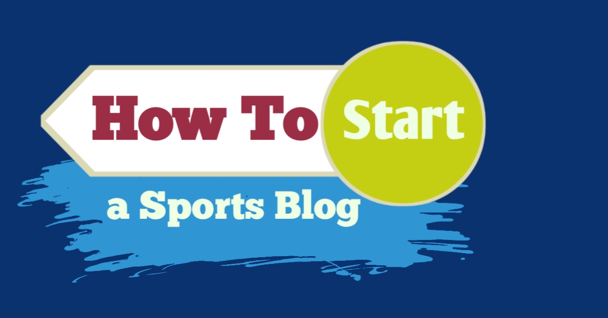 How To Start a Sports Blog